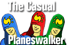 The Casual Planeswalker